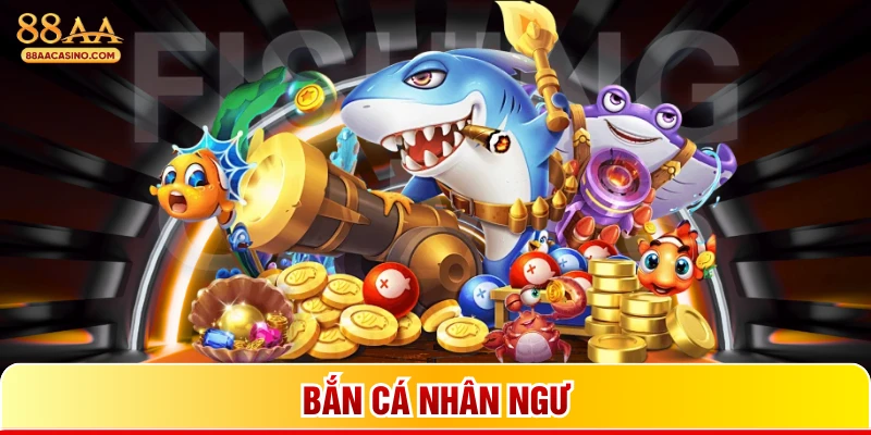 Bắn cá nhân ngư