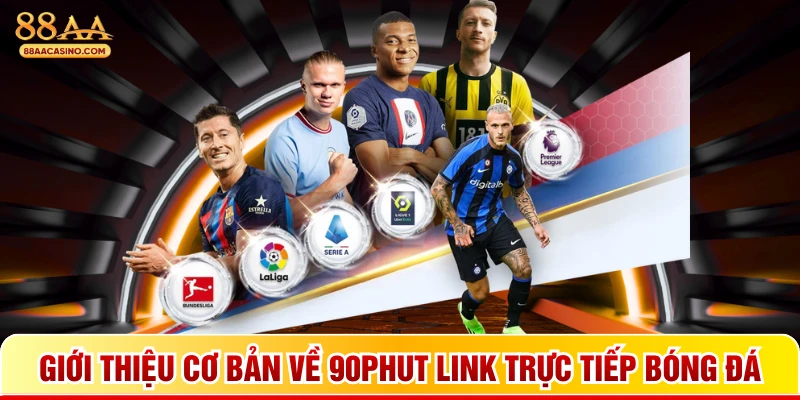 Giới thiệu cơ bản về 90phut link trực tiếp bóng đá