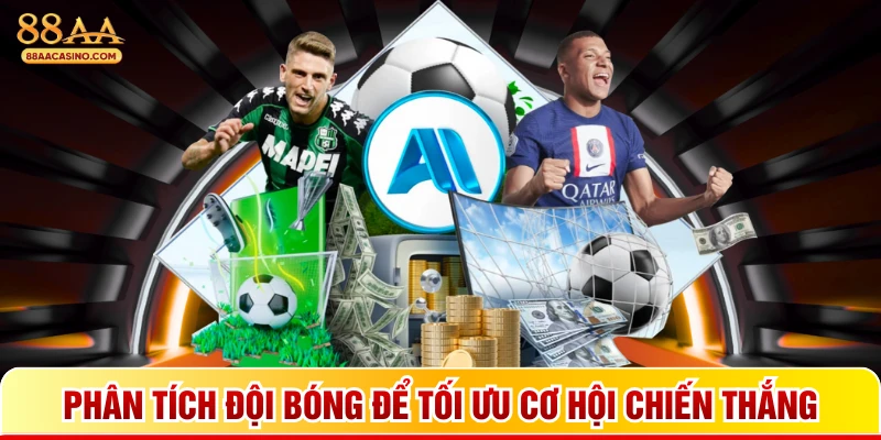 Phân tích đội bóng để tối ưu cơ hội chiến thắng