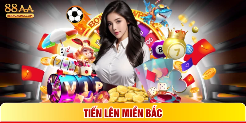 Tiến lên miền Bắc